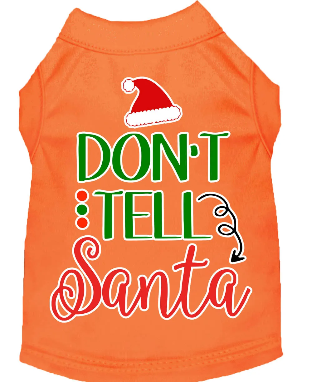 Don't Tell Santa Screen Print Dog Shirt Orange Xl