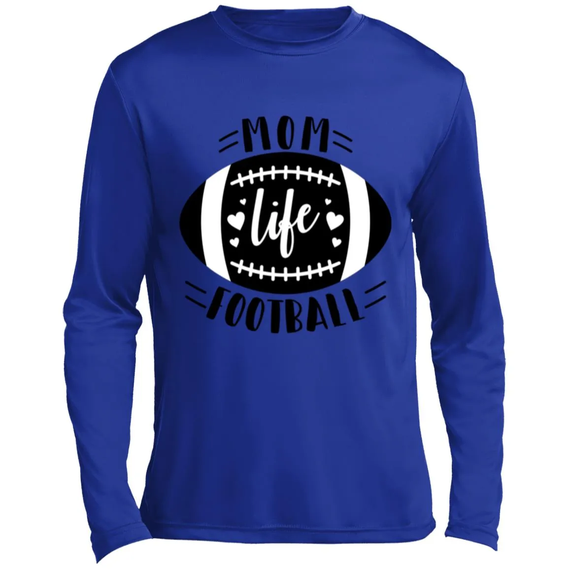 Football My Mom Life CLOSEOUT --Men’s Long Sleeve Performance Tee