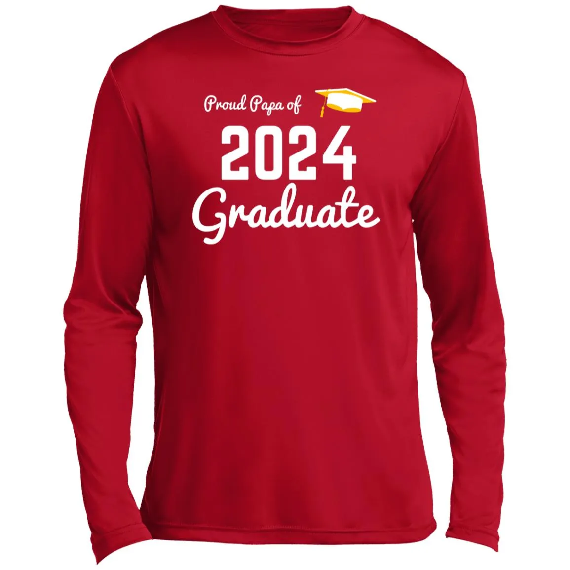Proud Papa graduate 2024 white CLOSEOUT - ST350LS Men’s Long Sleeve Performance Tee