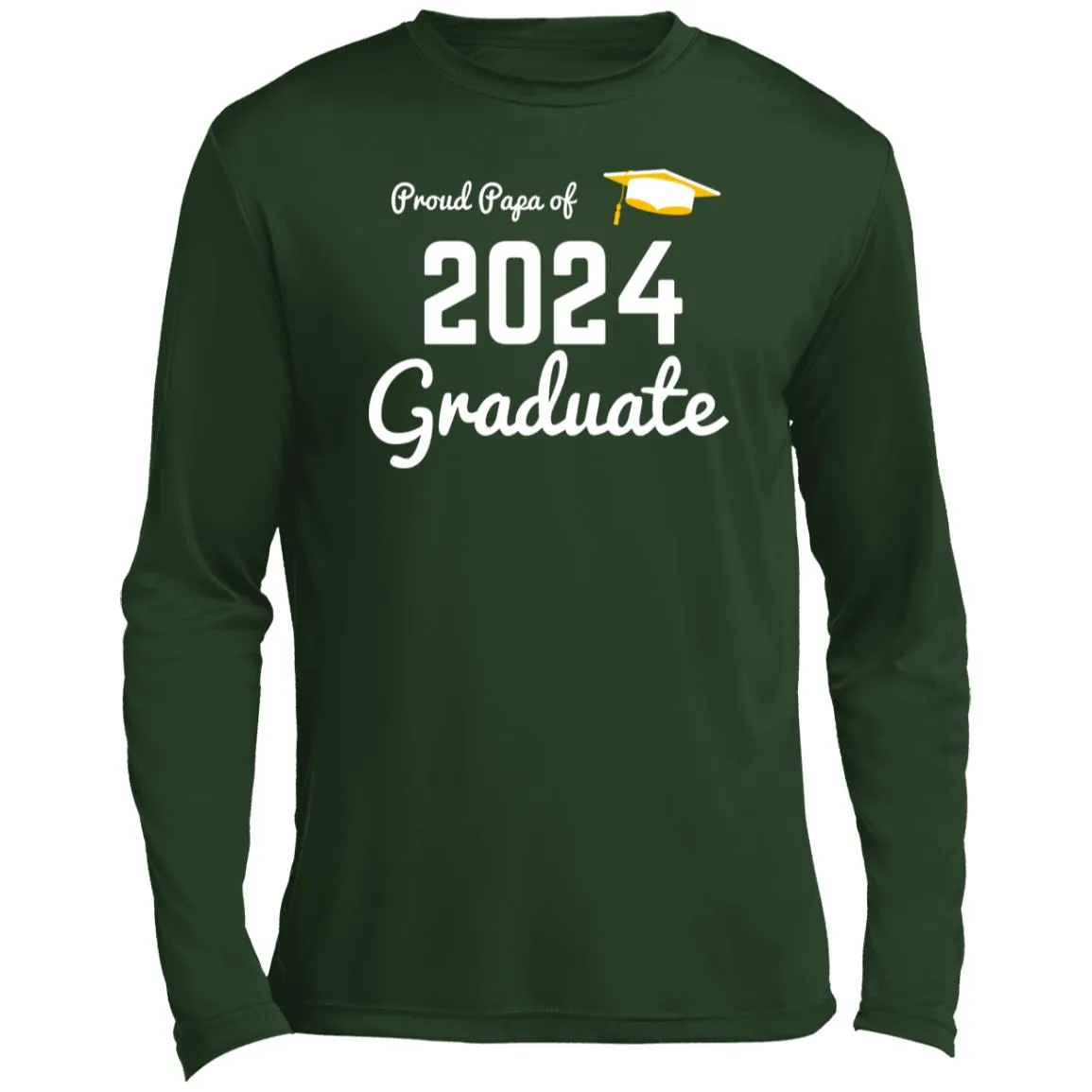Proud Papa graduate 2024 white CLOSEOUT - ST350LS Men’s Long Sleeve Performance Tee
