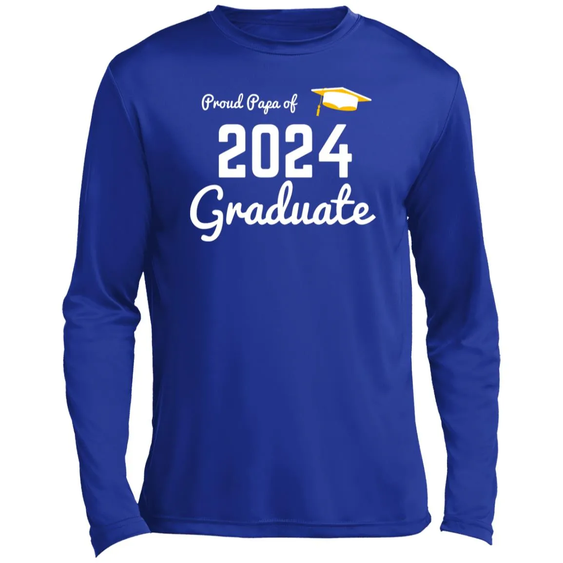 Proud Papa graduate 2024 white CLOSEOUT - ST350LS Men’s Long Sleeve Performance Tee