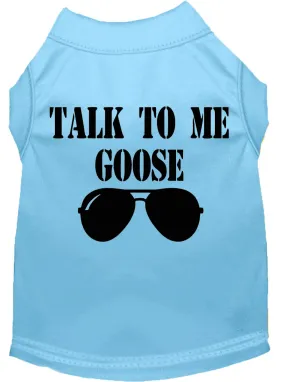 Talk To Me Goose Screen Print Dog Shirt Baby Blue Lg